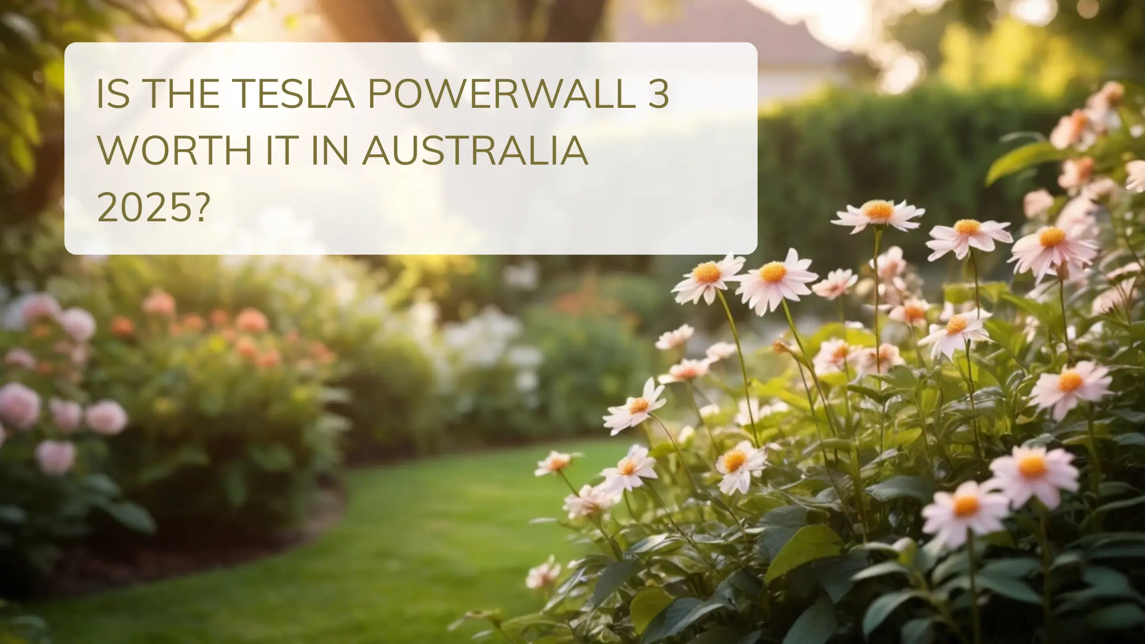 Is the Tesla Powerwall 3 Worth It in Australia 2025