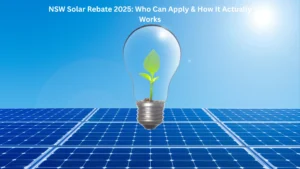 NSW Solar Rebate 2025: Who Can Apply & How It Actually Works